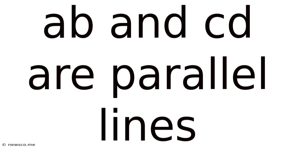 Ab And Cd Are Parallel Lines