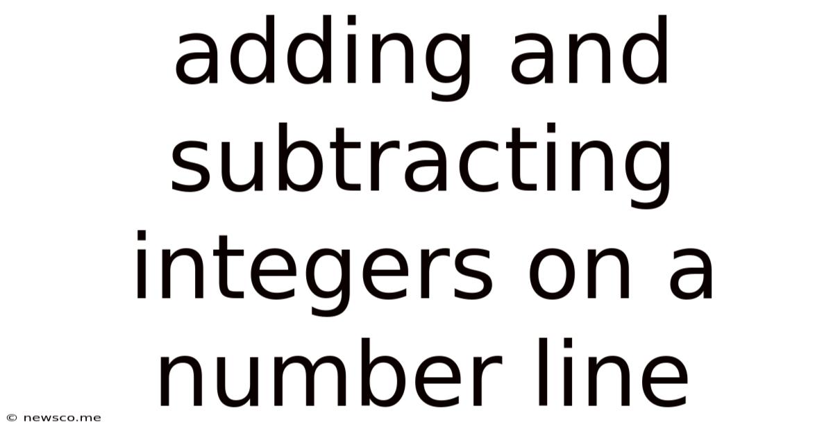 Adding And Subtracting Integers On A Number Line