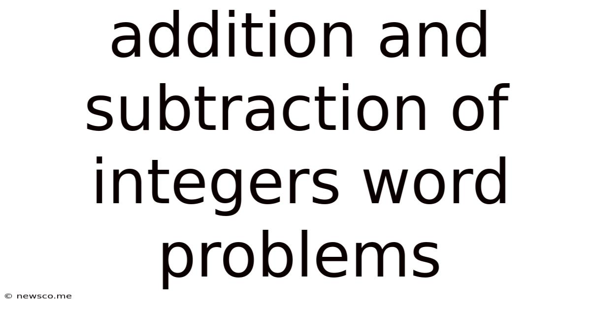 Addition And Subtraction Of Integers Word Problems