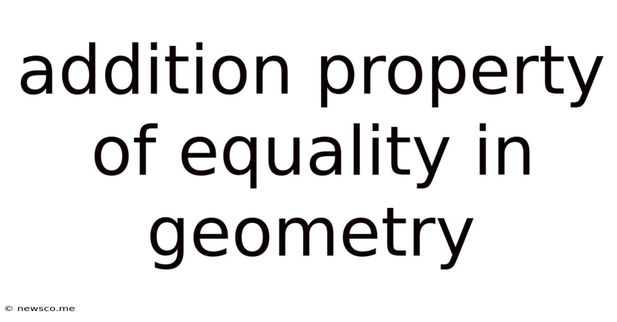 Addition Property Of Equality In Geometry