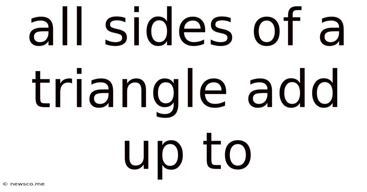 All Sides Of A Triangle Add Up To