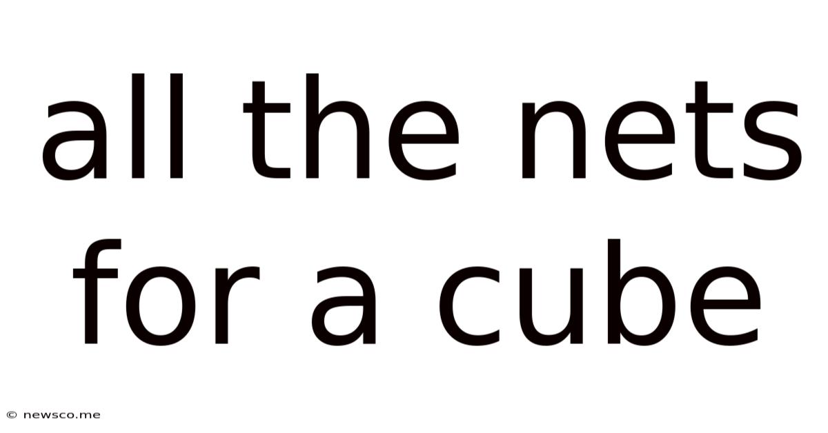 All The Nets For A Cube