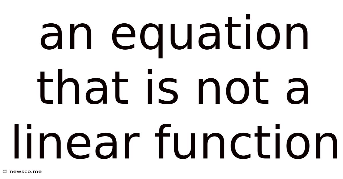 An Equation That Is Not A Linear Function
