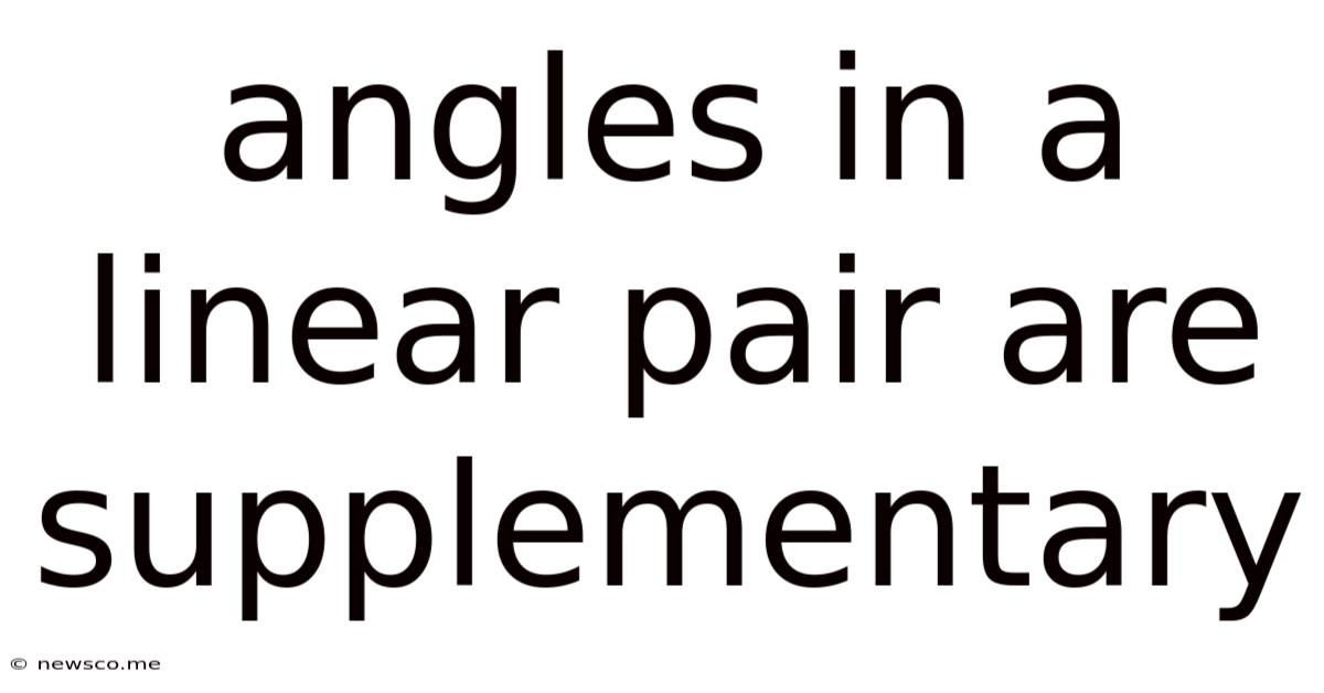 Angles In A Linear Pair Are Supplementary