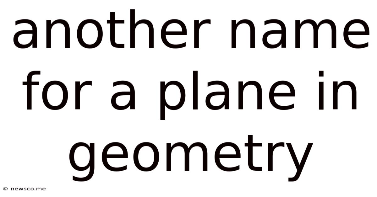 Another Name For A Plane In Geometry