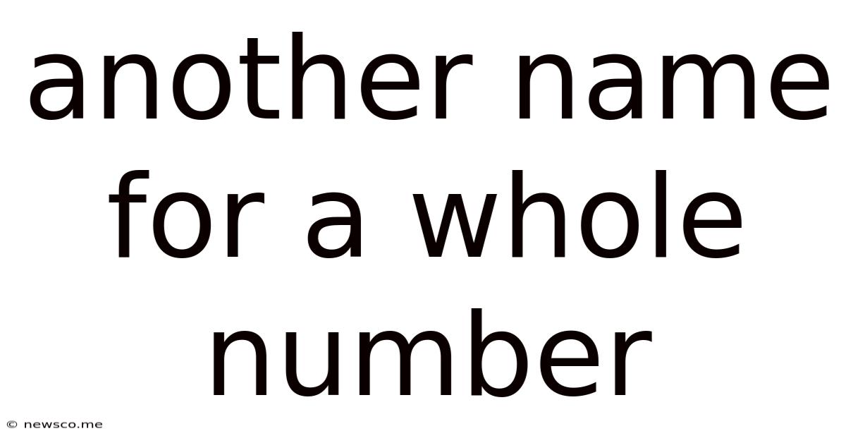 Another Name For A Whole Number