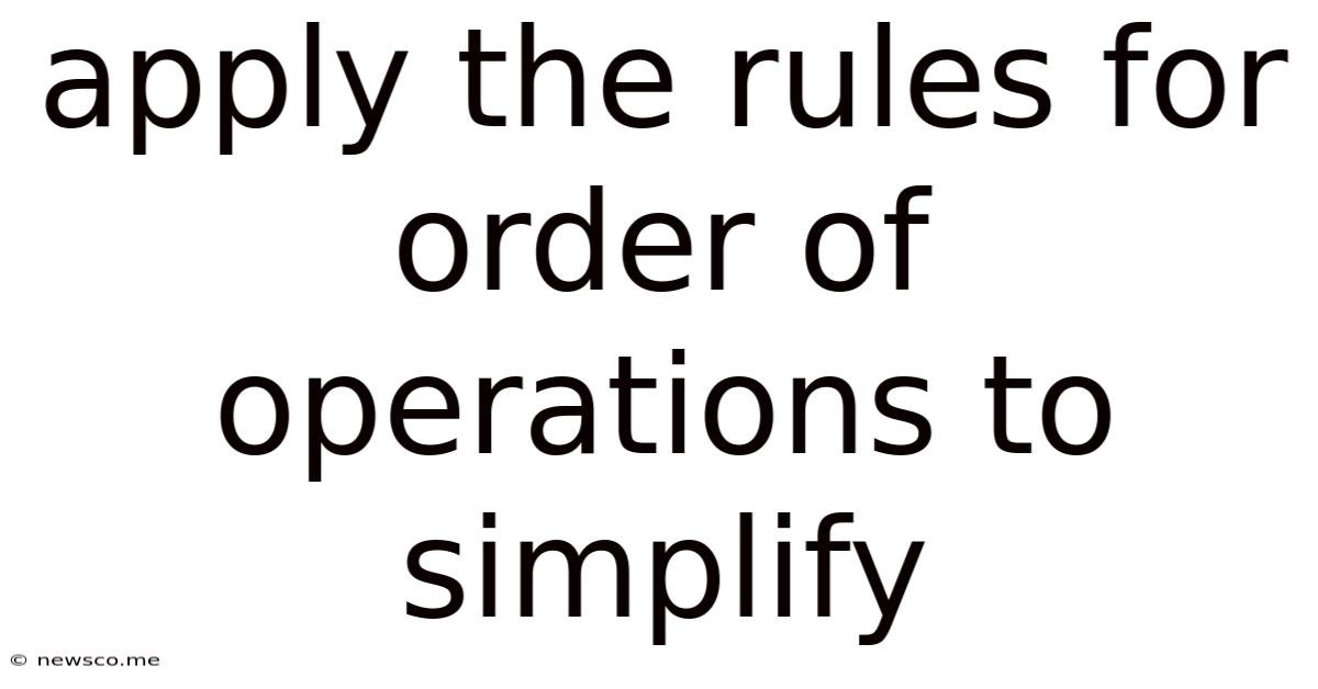 Apply The Rules For Order Of Operations To Simplify