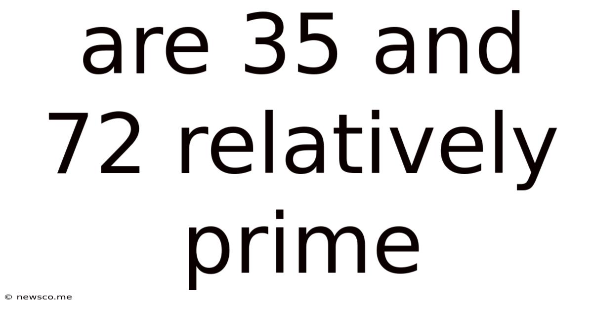 Are 35 And 72 Relatively Prime