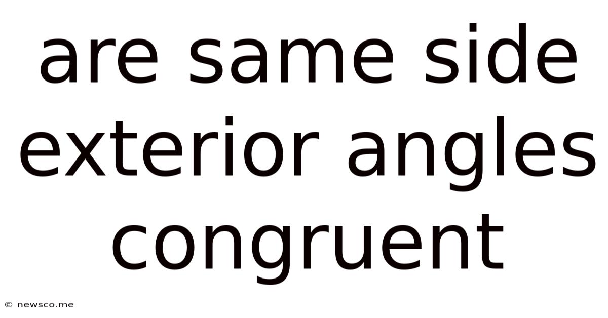Are Same Side Exterior Angles Congruent