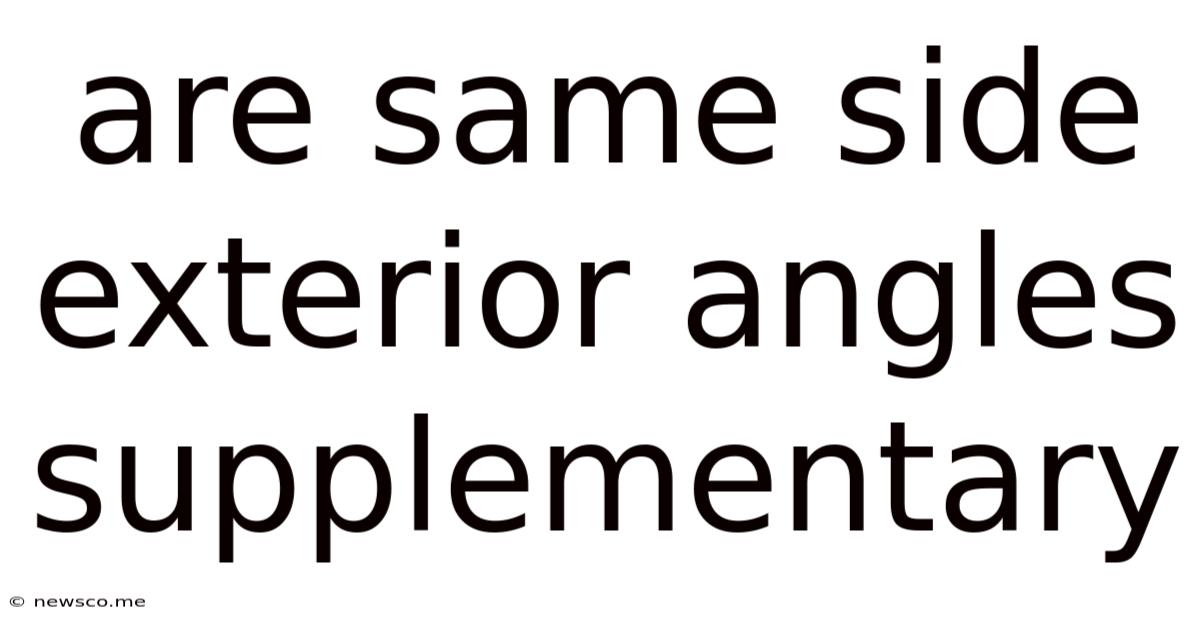 Are Same Side Exterior Angles Supplementary
