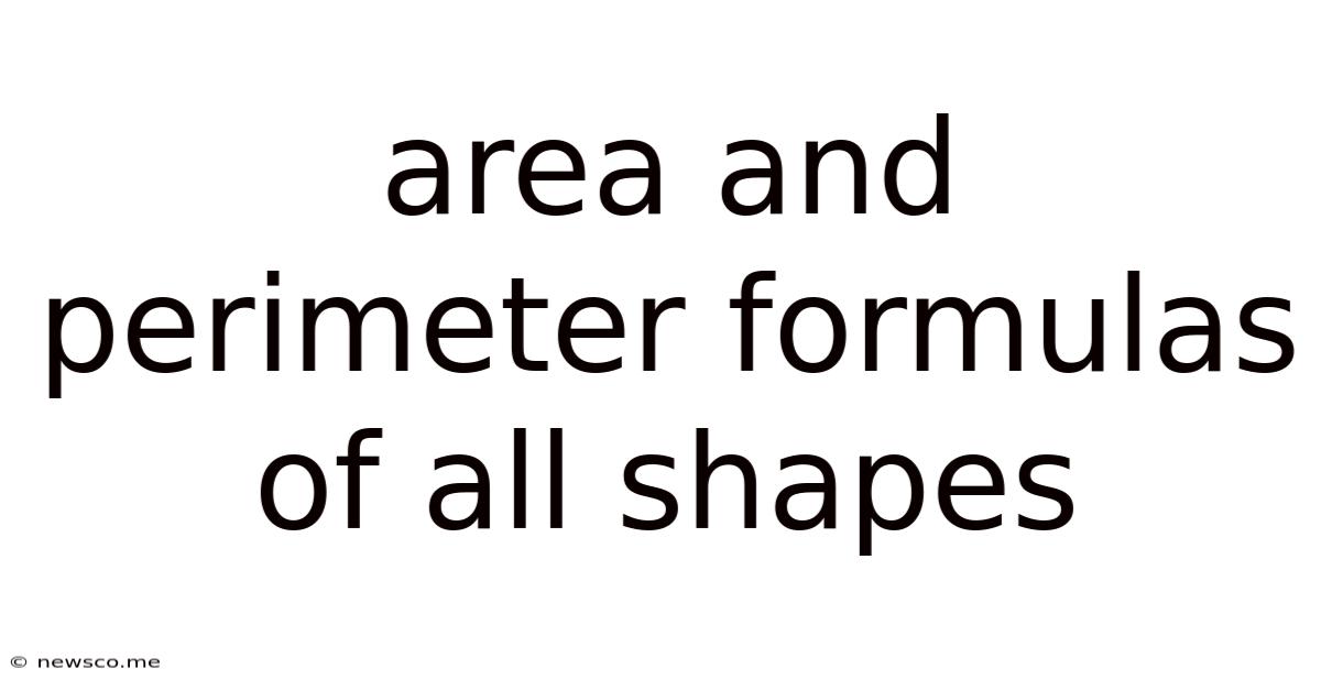 Area And Perimeter Formulas Of All Shapes