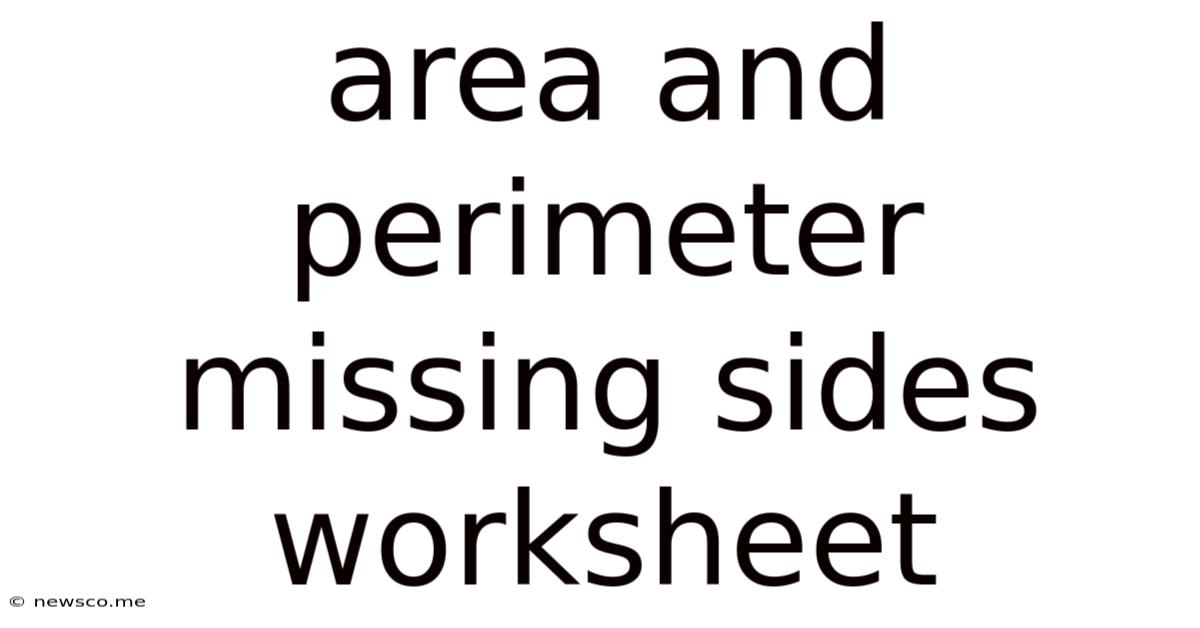 Area And Perimeter Missing Sides Worksheet