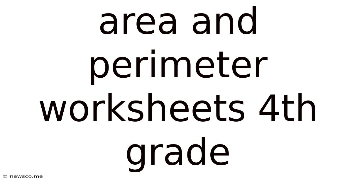 Area And Perimeter Worksheets 4th Grade