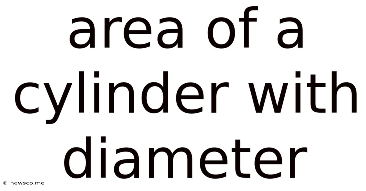 Area Of A Cylinder With Diameter