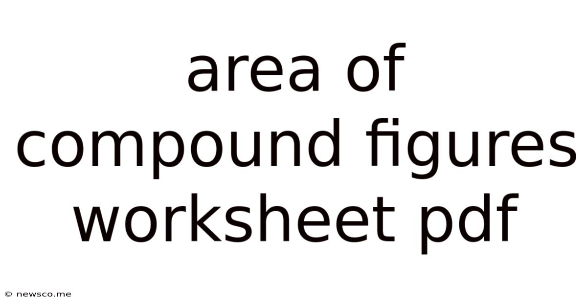 Area Of Compound Figures Worksheet Pdf