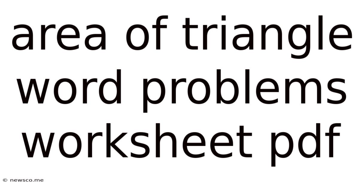 Area Of Triangle Word Problems Worksheet Pdf