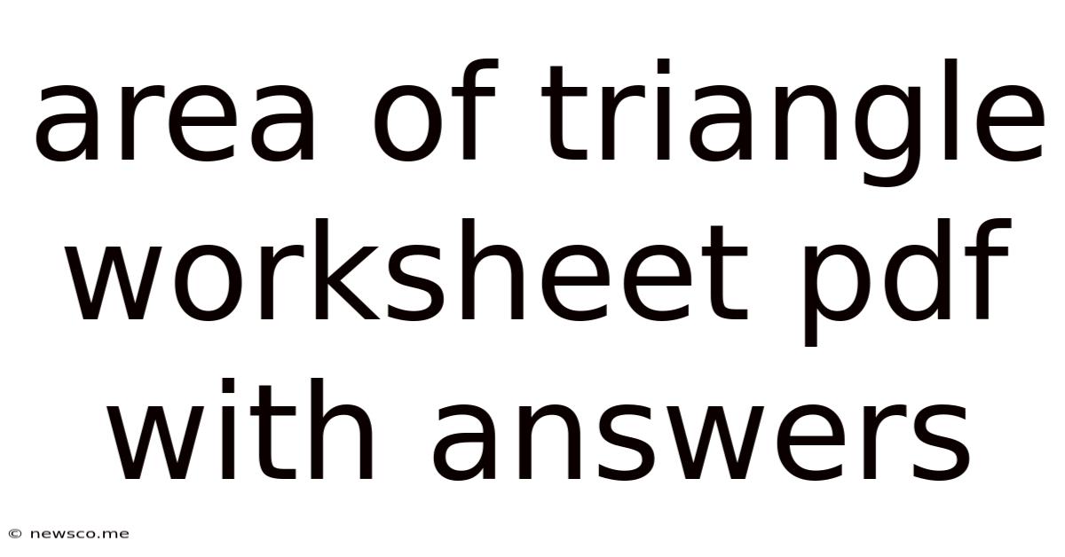 Area Of Triangle Worksheet Pdf With Answers