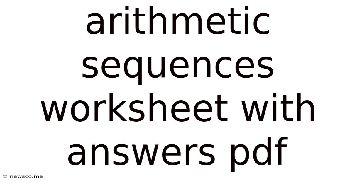 Arithmetic Sequences Worksheet With Answers Pdf