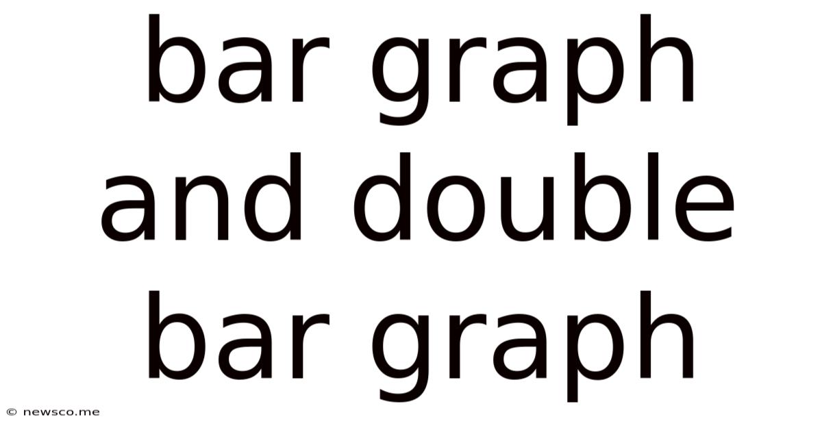 Bar Graph And Double Bar Graph
