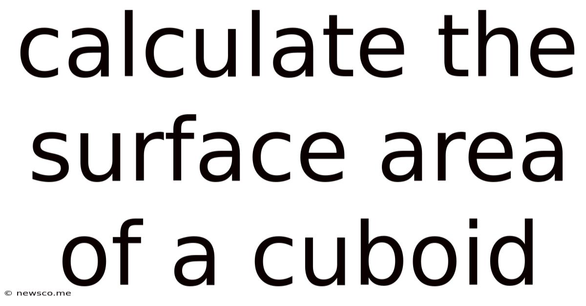 Calculate The Surface Area Of A Cuboid