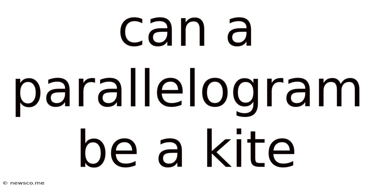 Can A Parallelogram Be A Kite