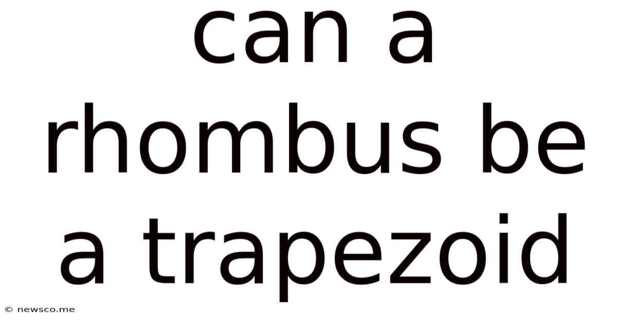 Can A Rhombus Be A Trapezoid