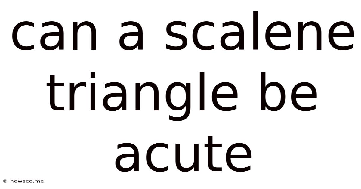Can A Scalene Triangle Be Acute