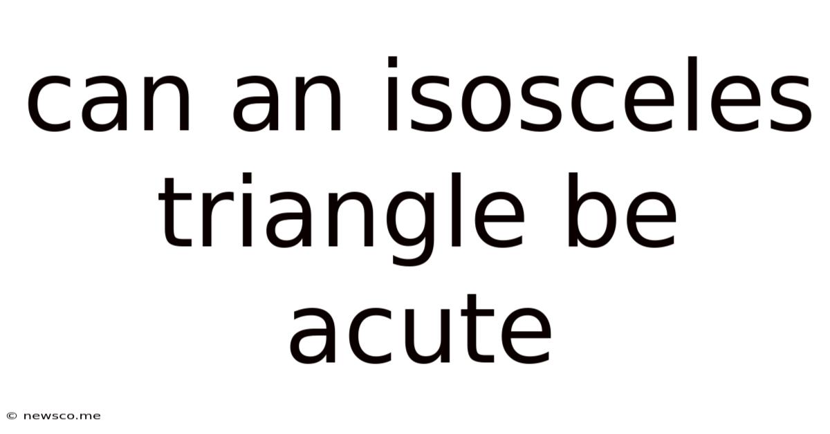 Can An Isosceles Triangle Be Acute