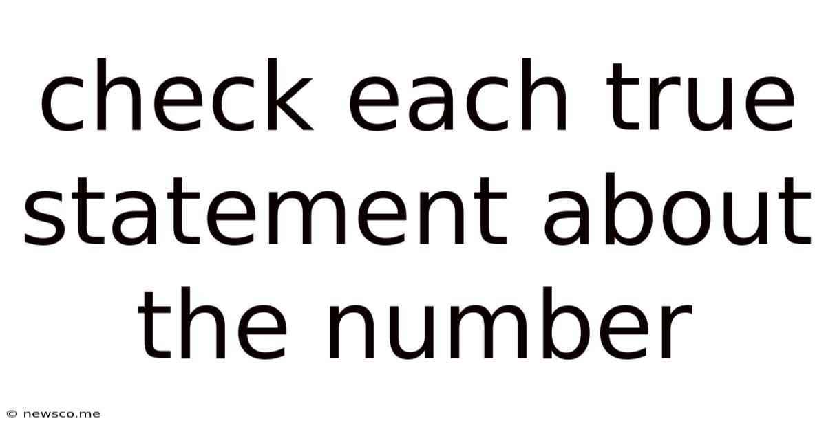 Check Each True Statement About The Number