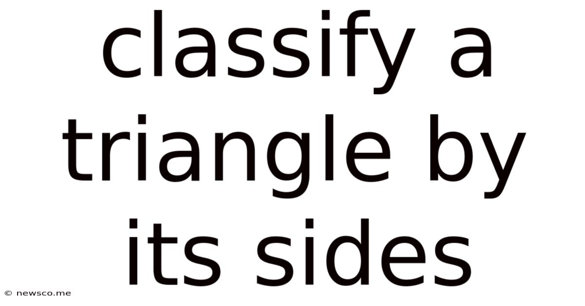 Classify A Triangle By Its Sides
