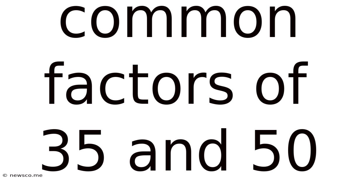 Common Factors Of 35 And 50