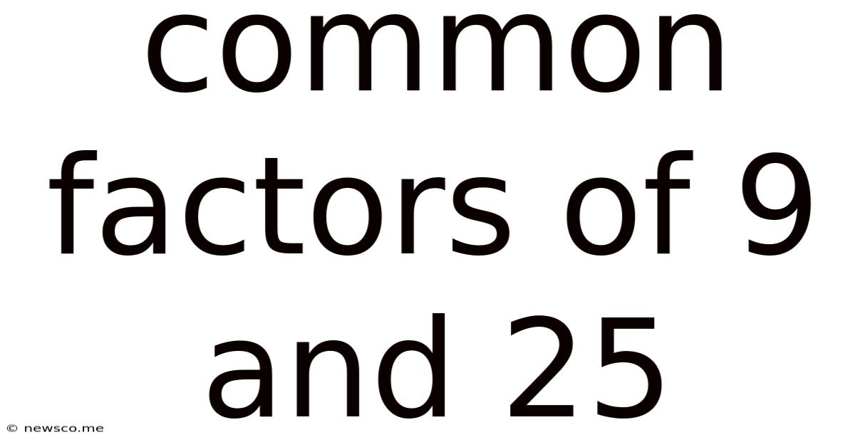 Common Factors Of 9 And 25