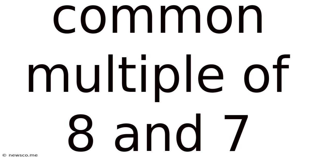 Common Multiple Of 8 And 7