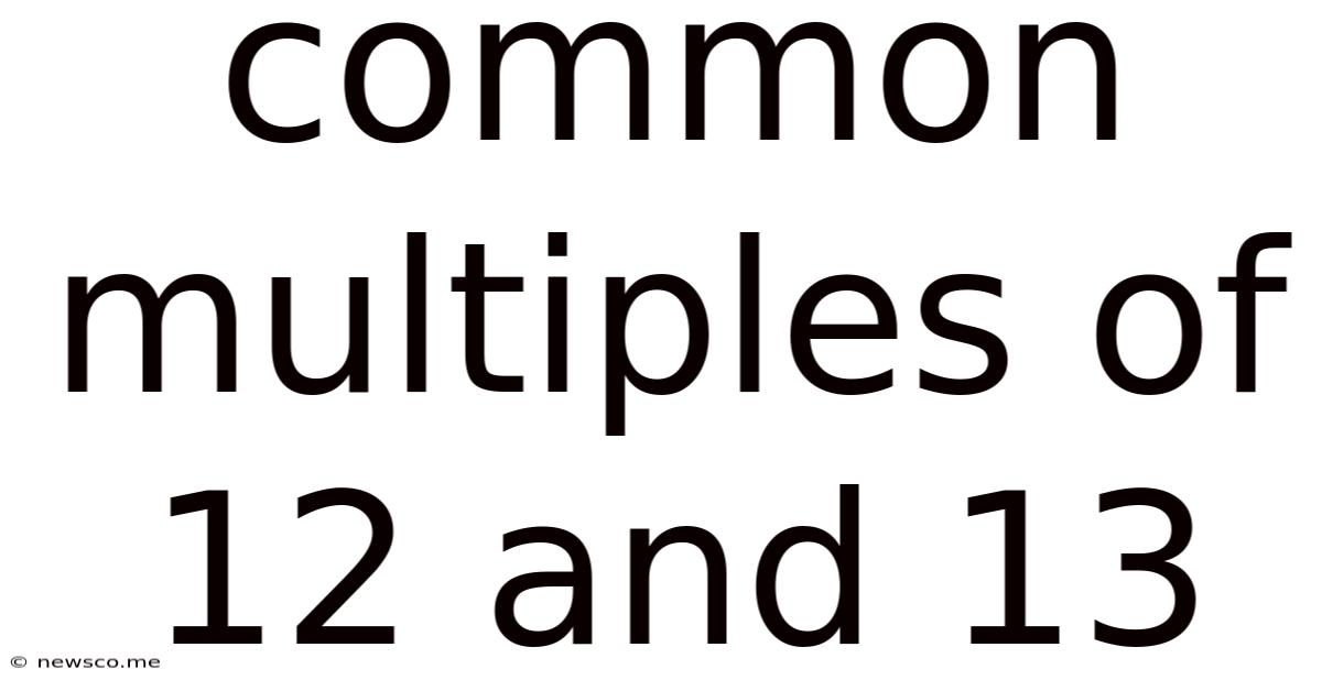 Common Multiples Of 12 And 13