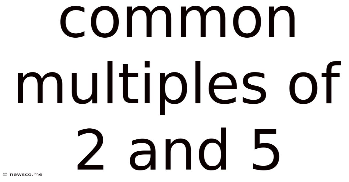 Common Multiples Of 2 And 5