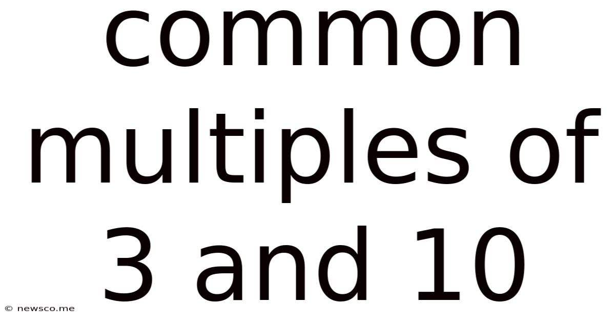 Common Multiples Of 3 And 10