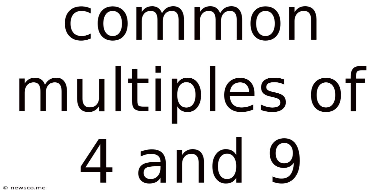 Common Multiples Of 4 And 9