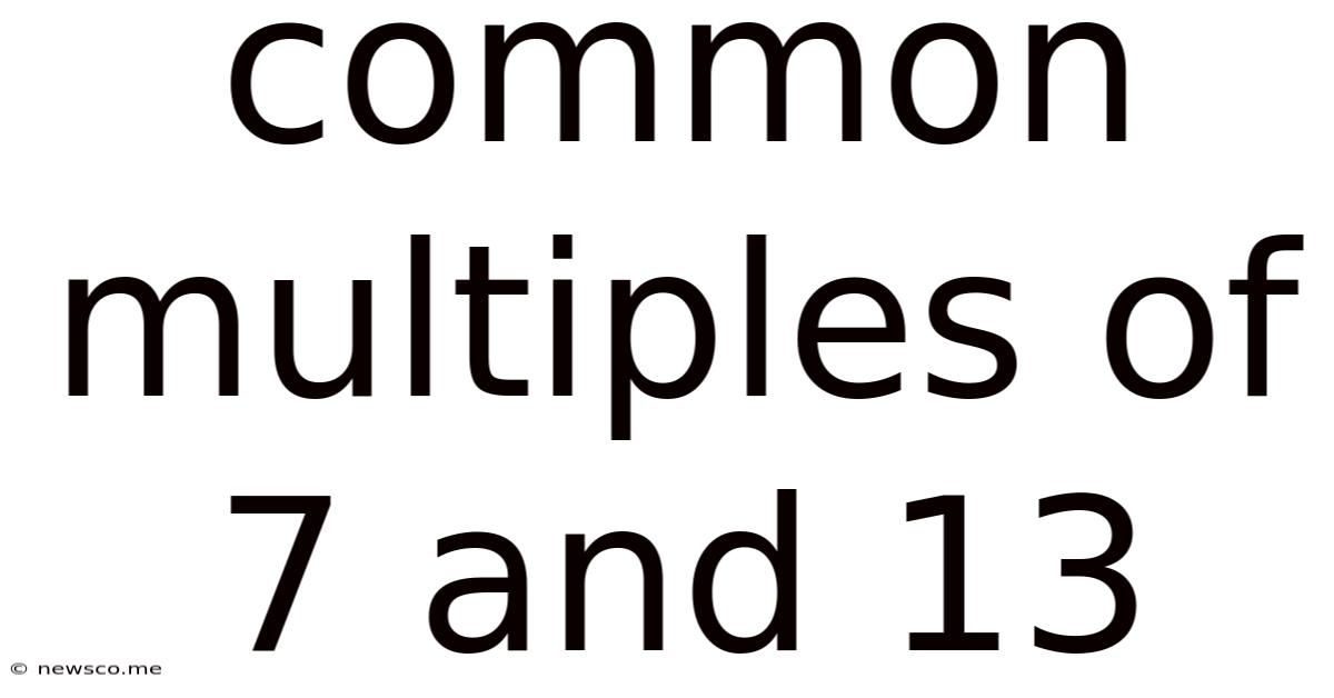 Common Multiples Of 7 And 13