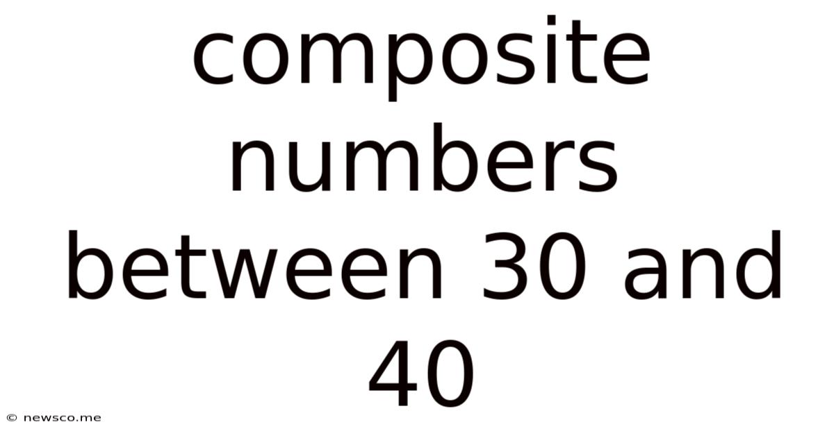 Composite Numbers Between 30 And 40