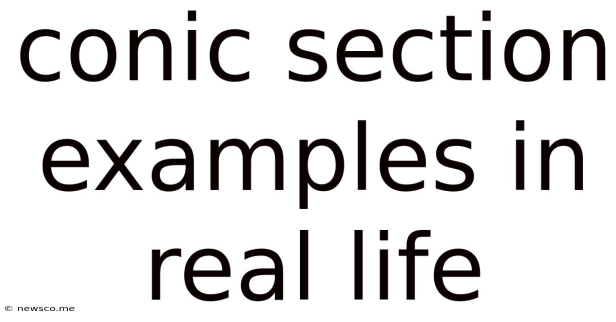Conic Section Examples In Real Life