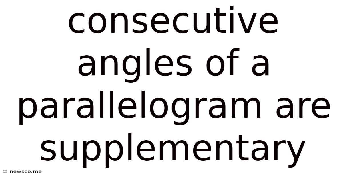 Consecutive Angles Of A Parallelogram Are Supplementary