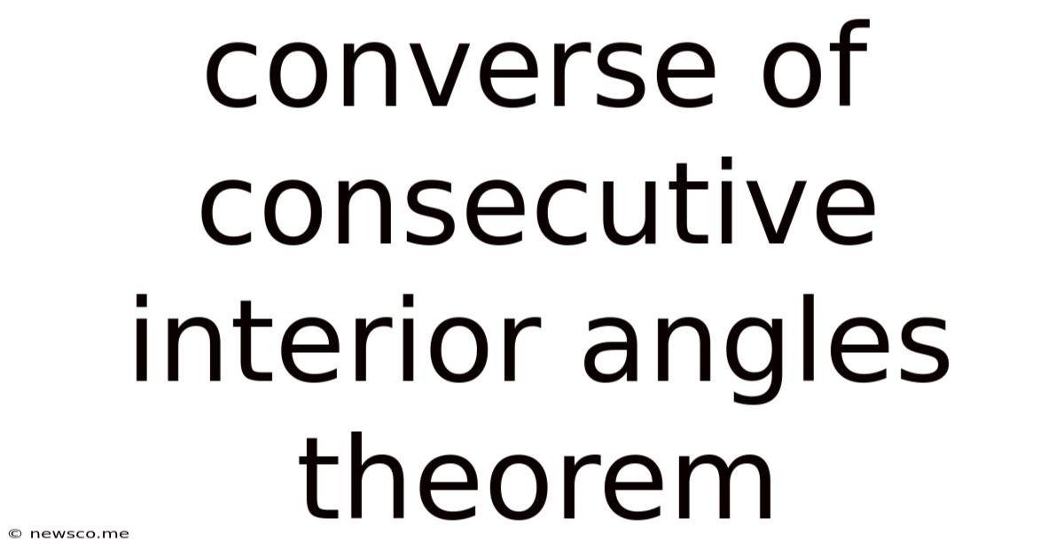 Converse Of Consecutive Interior Angles Theorem