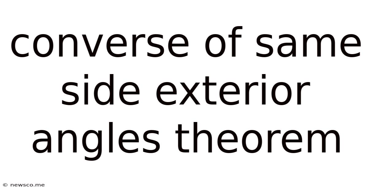 Converse Of Same Side Exterior Angles Theorem