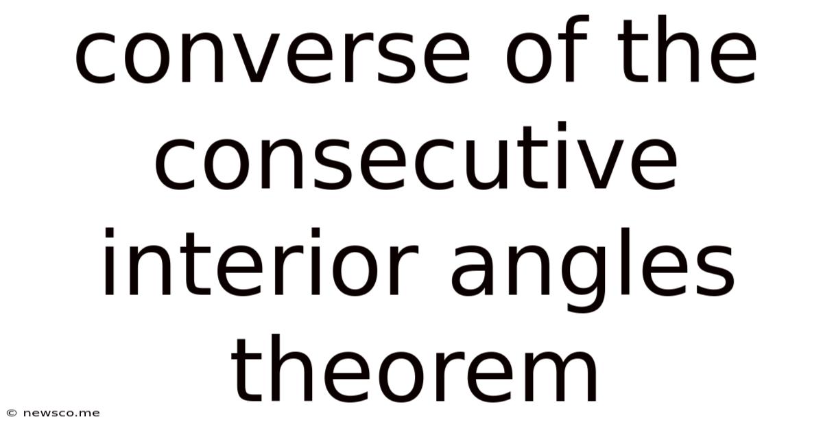 Converse Of The Consecutive Interior Angles Theorem
