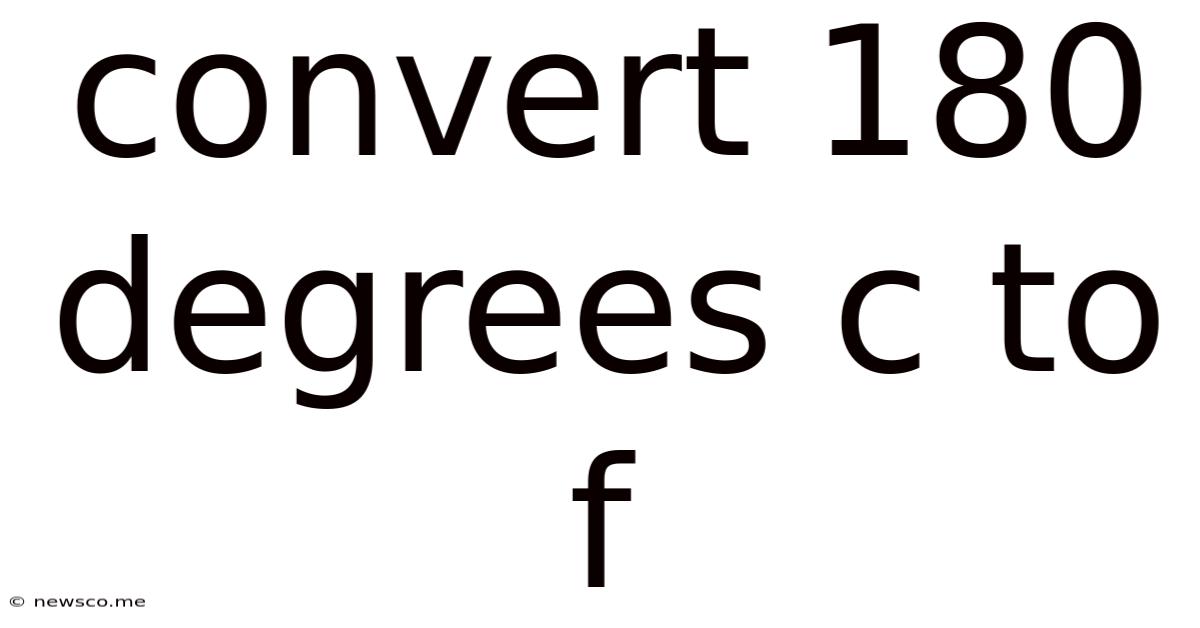 Convert 180 Degrees C To F