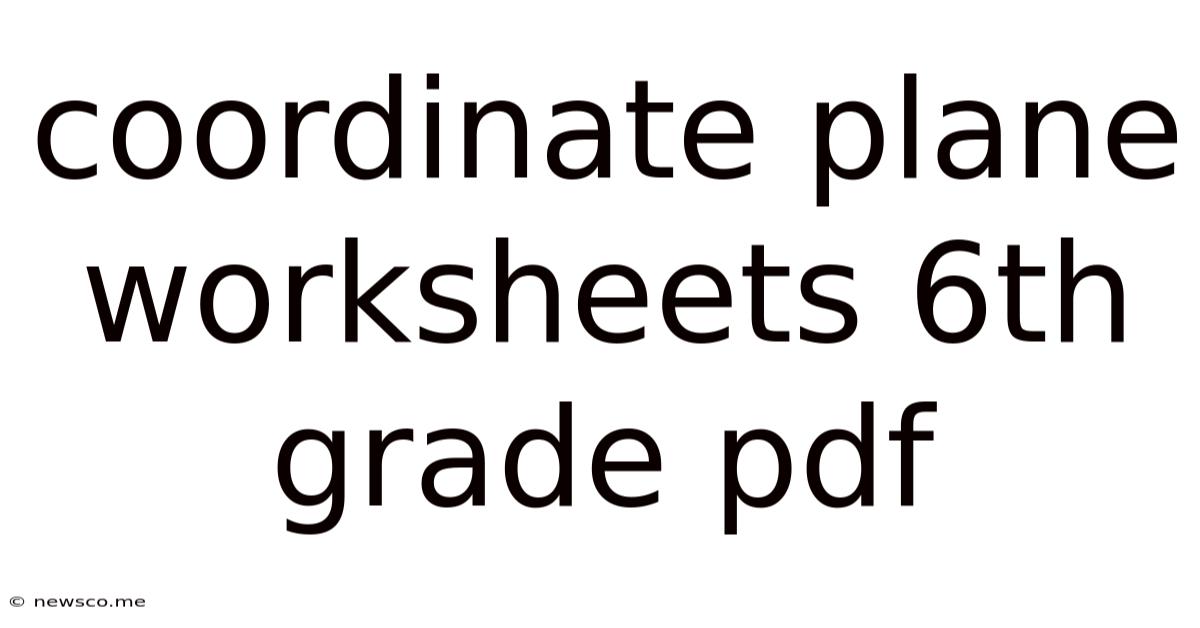 Coordinate Plane Worksheets 6th Grade Pdf