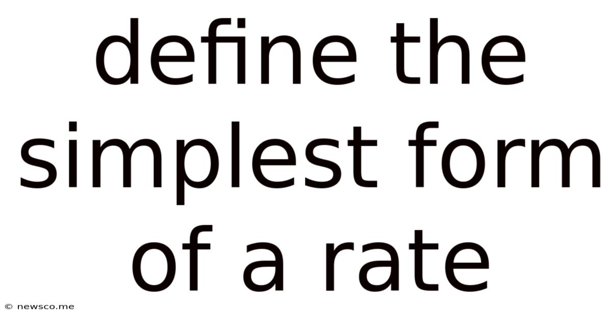 Define The Simplest Form Of A Rate