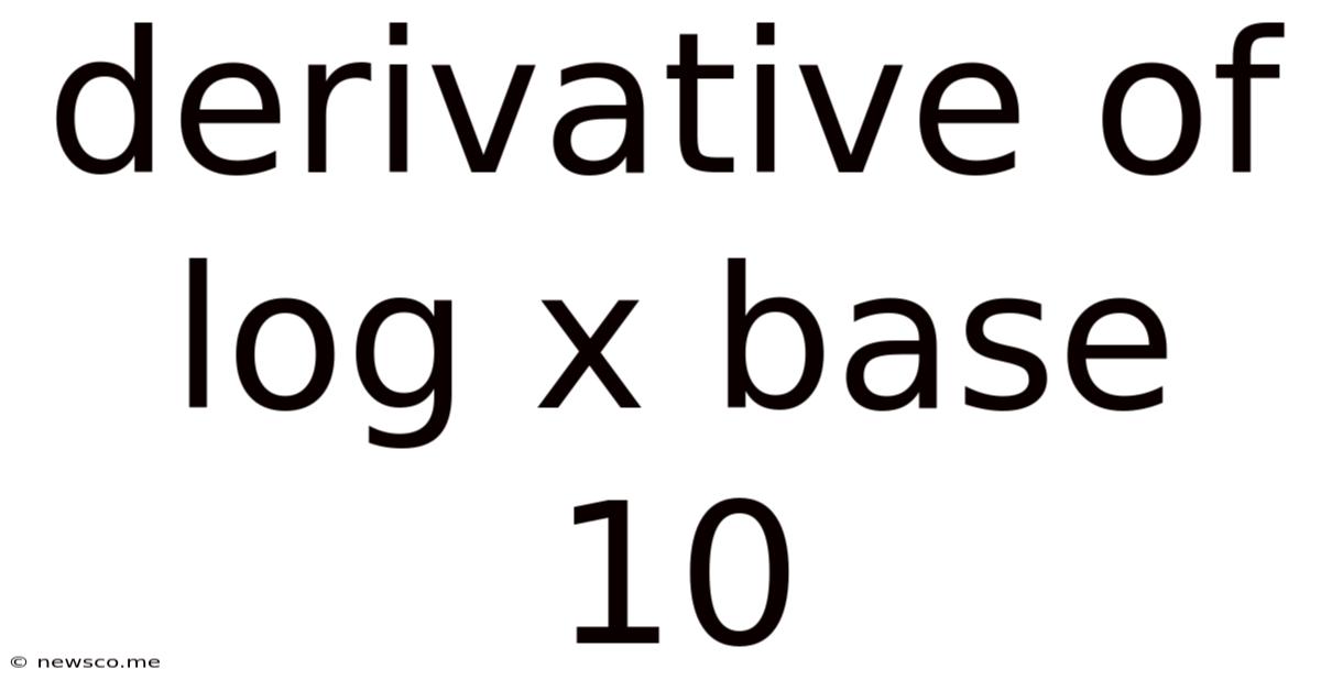 Derivative Of Log X Base 10