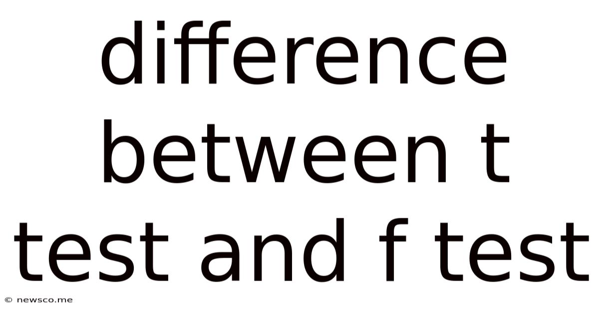 Difference Between T Test And F Test