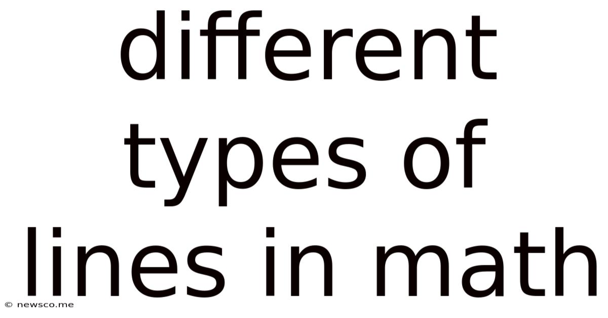 Different Types Of Lines In Math